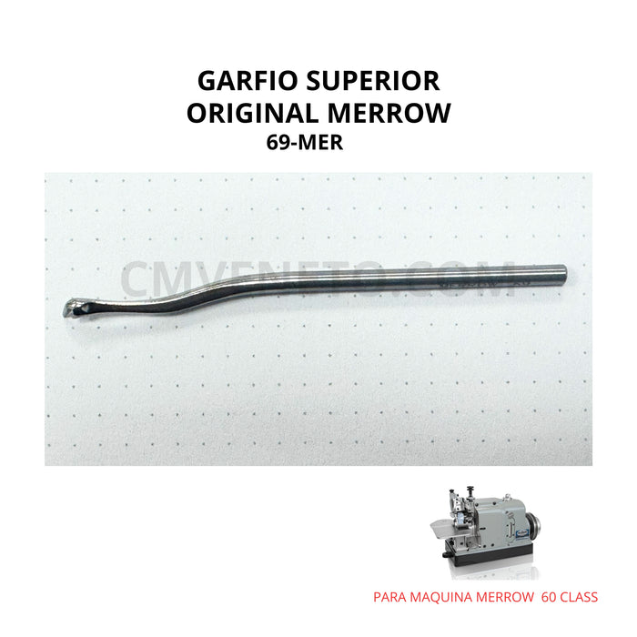 Garfio Superior Original Merrow 69-MER | Upper Looper para Máquina Merrow 60 Class