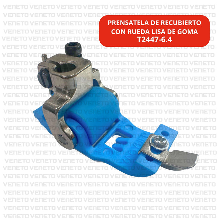 Prensatela con Rueda Lisa de Goma para Tela Elástica – Modelo T2447-6.4