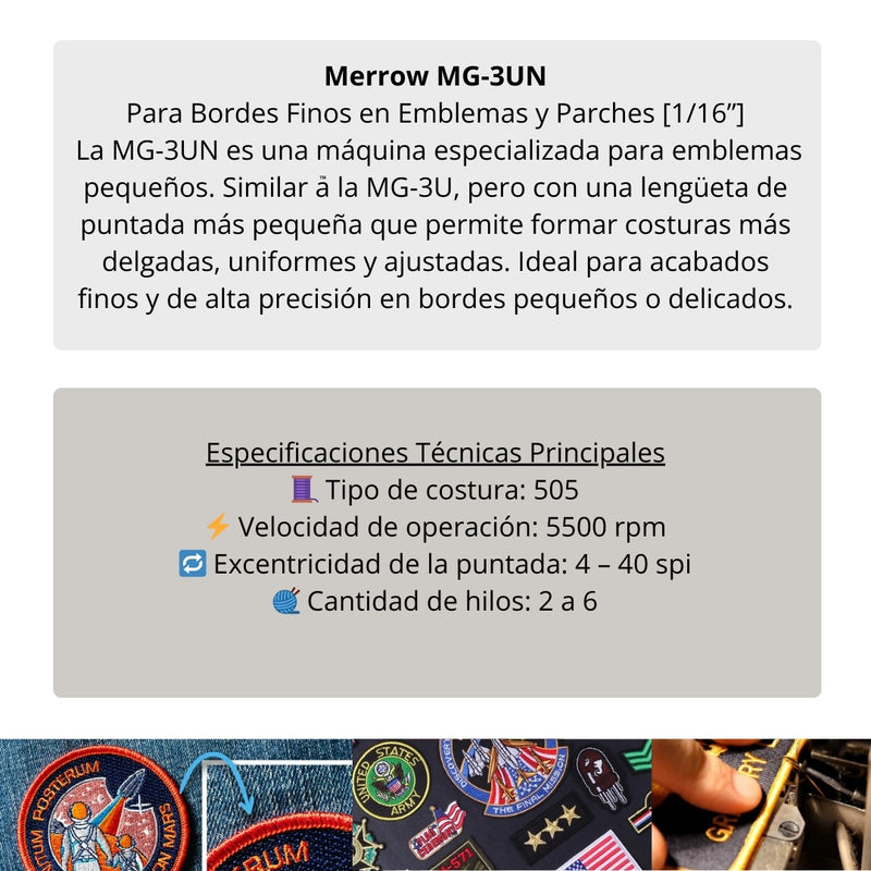 Merrow MG-3UN | Para Bordes Finos en Emblemas y Parches [1/16”]