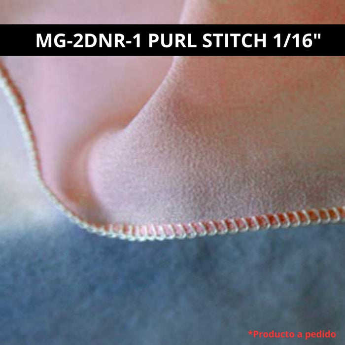 Merrow MG-2DNR-1 | Máquina para Dobladillo Decorativo Purl Stitch [1/16”]