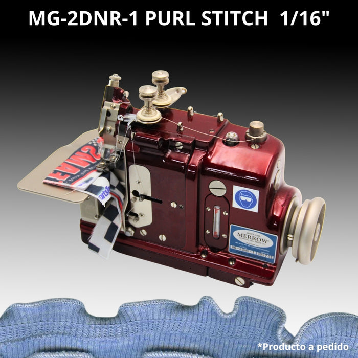 Merrow MG-2DNR-1 | Máquina para Dobladillo Decorativo Purl Stitch [1/16”]
