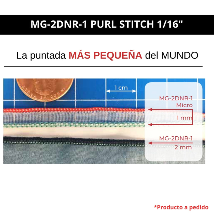 Merrow MG-2DNR-1 | Máquina para Dobladillo Decorativo Purl Stitch [1/16”]